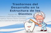 Trastorno del desarrollo de la estructura de los dientes