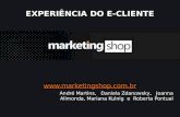 Experiência do e cliente - horácio soares - marketingshop01
