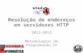 Metodologias de Programação IV - Aula 4 (12/13), secção 2 - Resolução de endereços em servidores HTTP
