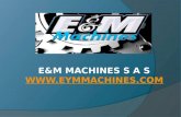 E&M MACHINES S A S