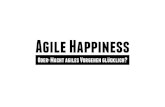 Agile Happiness - Macht agiles Vorgehen glücklich?