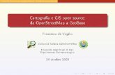 Cartografia e GIS Open Source: da OpenStreetMap a GeoBase