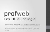 Profweb - Presentation dans le cours TIC au collégial à l'Université Laval