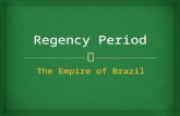 Empire of Brazil - Regency Period