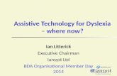 Assistive Technology for Dyslexia – where now?