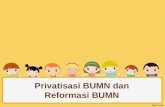 privatisasi dan reformasi BUMN