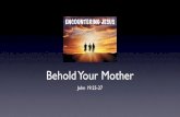 Encountering Jesus: Behold Your Mother