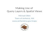 Making Use of Query Layers & Spatial Views