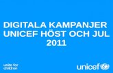Sociala kampanjer höst och jul 2011 UNICEF sverige