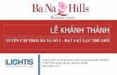 Bana Hills Sun Group - Concept Lễ khánh thành tuyến cáp treo kỷ lục số 3 - iLIGHTIS