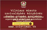 Vilniaus miesto savivaldybės LL2 prisatymas