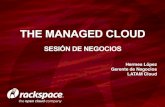La Nube Todo Incluido de Rackspace - Sesion de Negocios