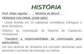 História do Brasil - Prof.Altair Aguilar.