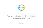 Apple, Developers Think You Are Just One Inconsistent Loop