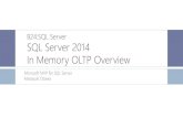 SQL Server 2014 In Memory OLTP Overview