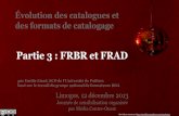 Evolution des catalogues et formats de catalogage 3 : FRBR et FRAD