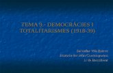 Tema 9.  DemocràCies I Totalitarismes (1918 39)