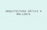 Arquitectura GòTica A Mallorca