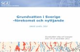 Grundvatten i Sverige förekomst och nyttjande Jakob Levén