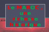 Le maroc , une richesse historique