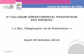 Colloque Prévention 2014 - Cdg60 - Partie 1 : "L'Élu et la Prévention"
