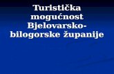 Turistička mogućnost bjelovarsko bilogorske županije