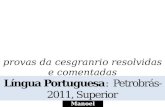 Prova de Língua Portuguesa da CESGRANRIO resolvida e comentada: Petrobrás-2011, Superior