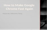 How to make google chrome fast again