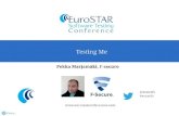 Pekka Marjamaki - Testing Me - EuroSTAR 2013