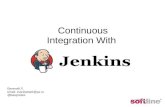 Continuous integration with Jenkins.
