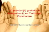 20 pravila i(li) grešaka u komunikaciji na Twitteru i Facebooku - AIESEC Business Days 2013 - Maja Marković