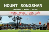 Mount SONGSHAN (Trung Nhạc Tung Sơn) -Henan-China