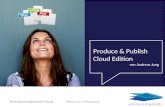 Produce & Publish Cloud Edition