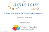AgileTour Toulouse 2012 : il était une fois la vie d’un product owner