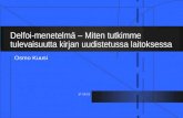 Delfoi-metodi Suomessa ja maailmalla - Osmo Kuusi
