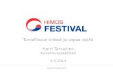 Turvallisuus työssä ja vapaa-ajalla, Harri Tarvainen (Himos festival), Alkoholiohjelman teemaseminaari 4.9.2014