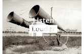 Listen Louder innovation