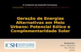 Geração de Energias Alternativas em Ambiente Urbano: Potencial Eólico e Complementaridade Solar