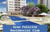 Gran Felicità Residencial Club