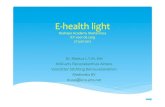 REshape Academy 27/06/2012 Pecha Kucha E-health 'light' Markus Oei