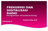 Pert. 5 frekwensi dan digitalisai radio