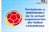 Foralezas y debilidades del futbol colombiano