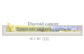 Thyroid cancer diagnosis and management