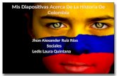 Mis diapositivas acerca de la historia de colombia
