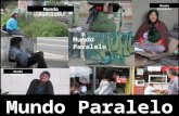 Fotoreportaje: Mundo Paralelo