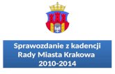 Podsumowanie kadencji Rady Miasta Krakowa 2010-2014