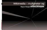 Wikimedia – Muligheter Og Utfordringer