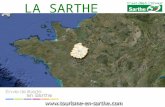 Tourisme en Sarthe, découvrez les richesses du département de la Sarthe en quelques clics