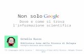 Non solo Google - Cercare l'informazione scientifica in rete