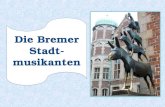 A1 Bremer Stadtmusikanten - ein Märchen der Brüder Grimm im Präsens